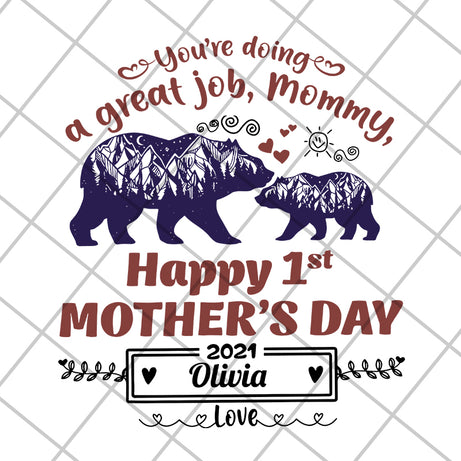 You're doing a great job mommy bear svg, Mother's day svg, eps, png, dxf digital file MTD15042105