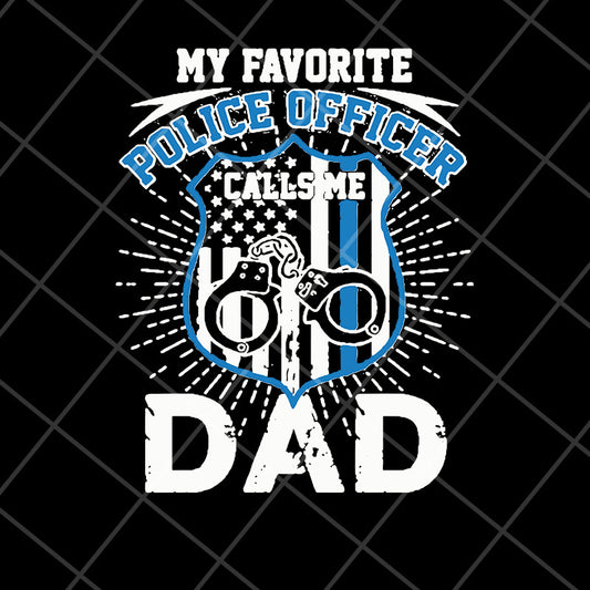 my favorite police officer svg, png, dxf, eps digital file FTD06052128