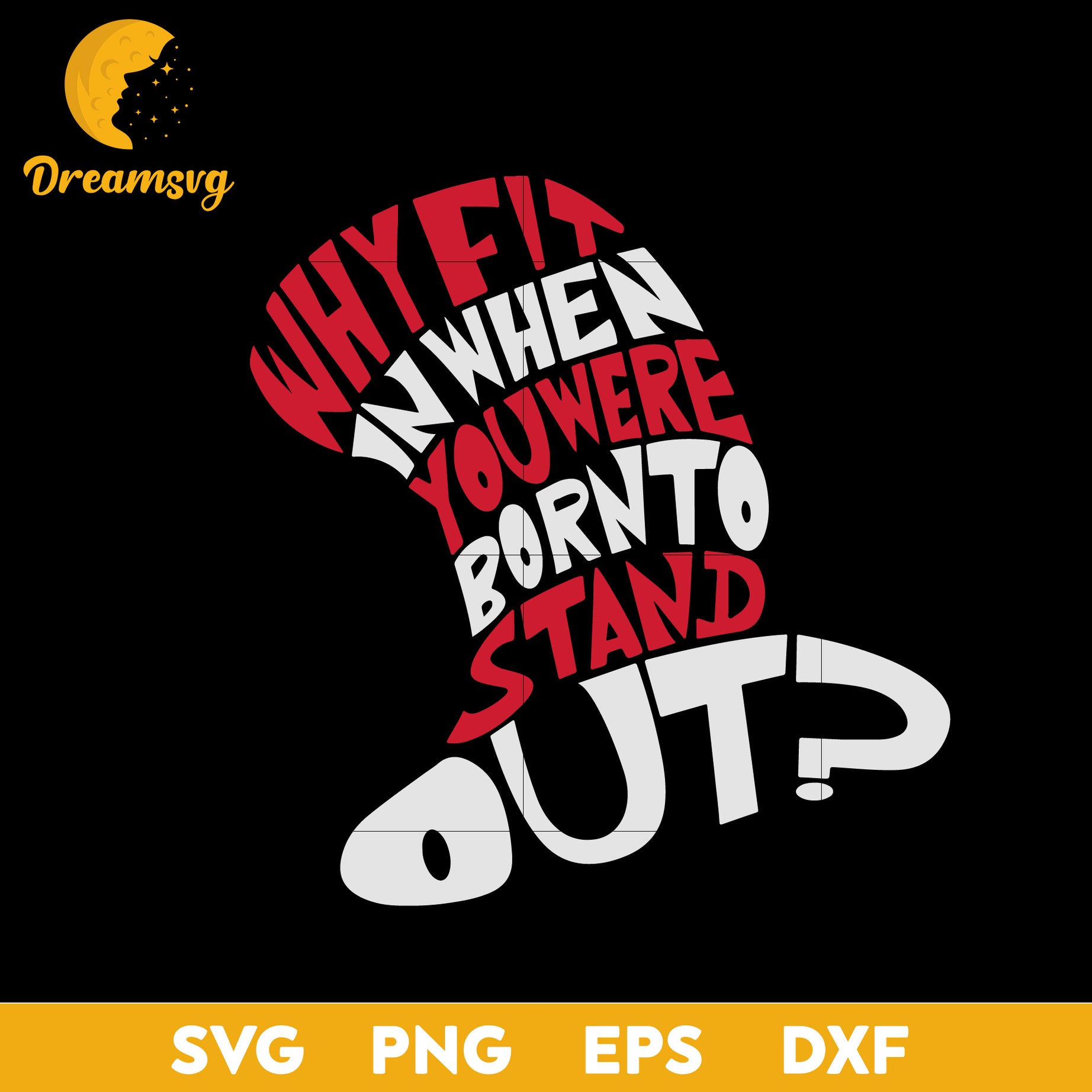 Why Fit In When You Were Born To Stand Out SVG, Dr Seuss SVG