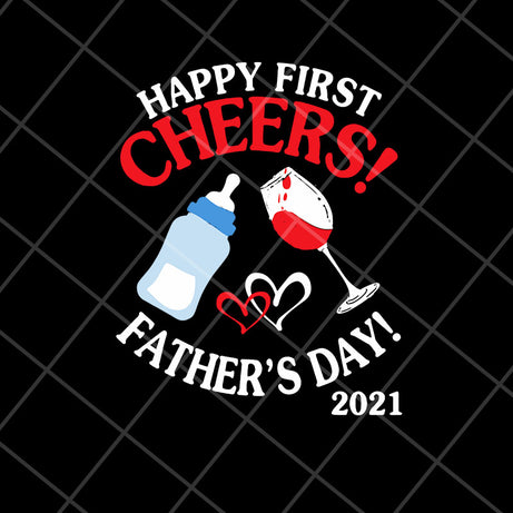 Happy first chers fathers day 2021 svg, Fathers day svg, png, dxf, eps digital file MTD28042127