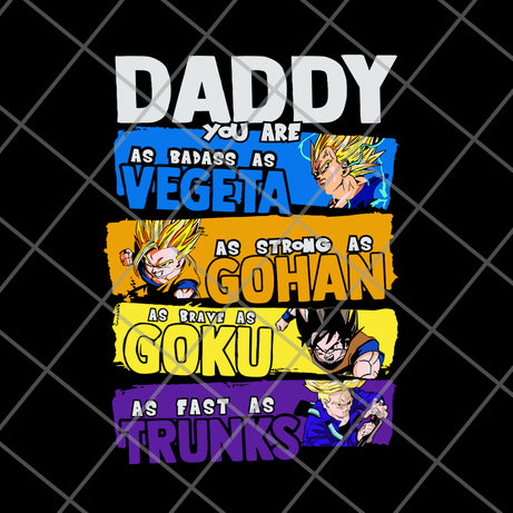 Daddy You Are My As Badass As Vegeta svg, png, dxf, eps digital file FTD20052121