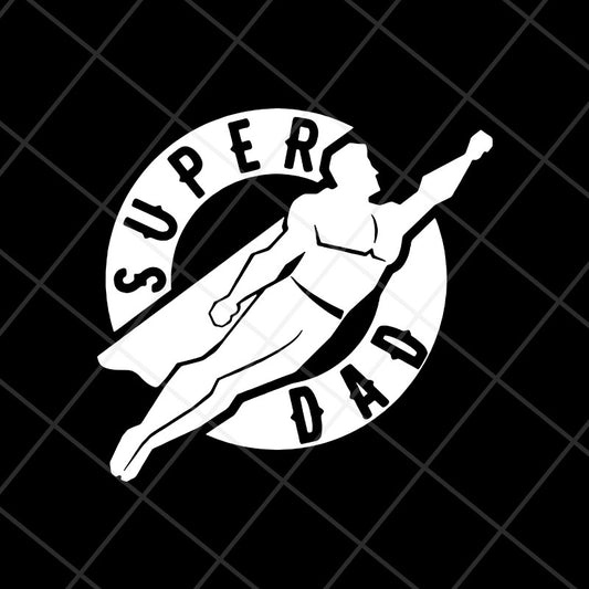 supper dad svg, png, dxf, eps digital file FTD13052107