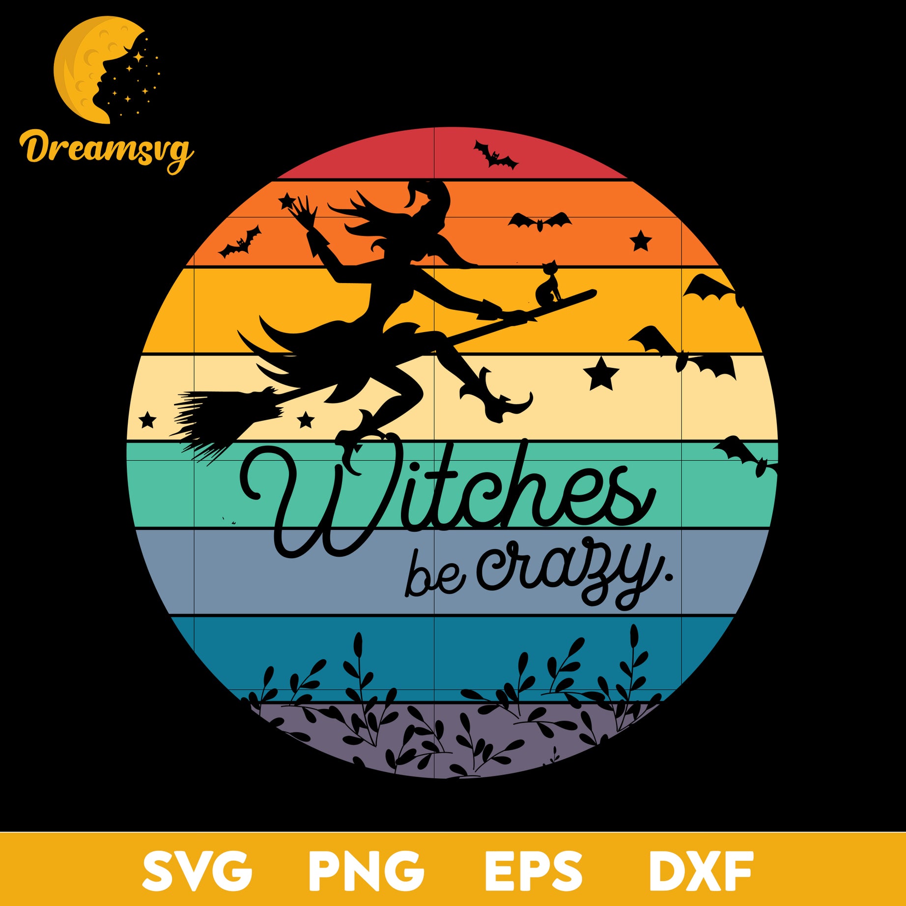 Witches Be Crazy Halloween Vintage svg, Halloween svg, png, dxf, eps digital file.