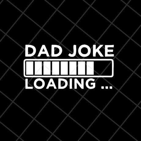 dad joke svg, png, dxf, eps digital file FTD13052106