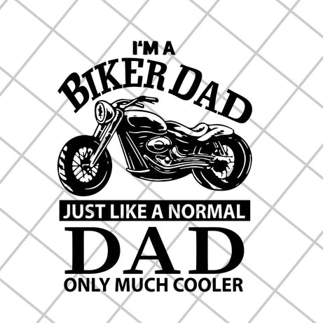 i'm a biker dad svg, png, dxf, eps digital file FTD06052103
