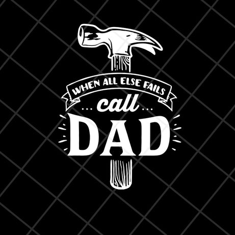  when all else svg, png, dxf, eps digital file FTD13052105