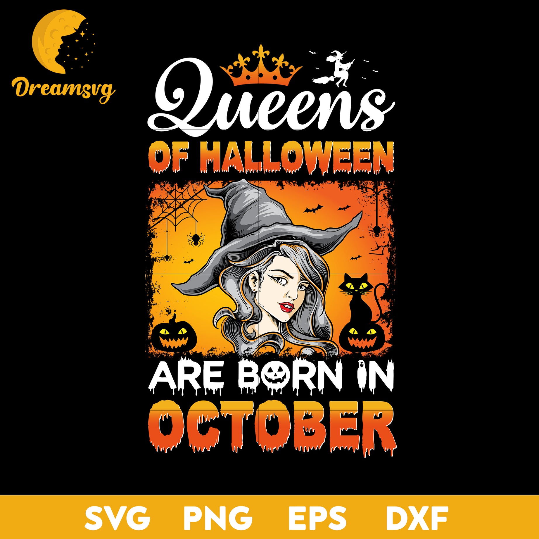 Queens of Halloween Are Born In October svg, Halloween svg, png, dxf, eps digital file.