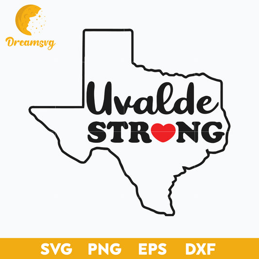 Uvalde Strong Svg, Uvalde Svg, Pray For Uvalde Svg, Uvalde Texas Svg, Pray For Texas Svg, Png, Dxf, Eps Digital File.