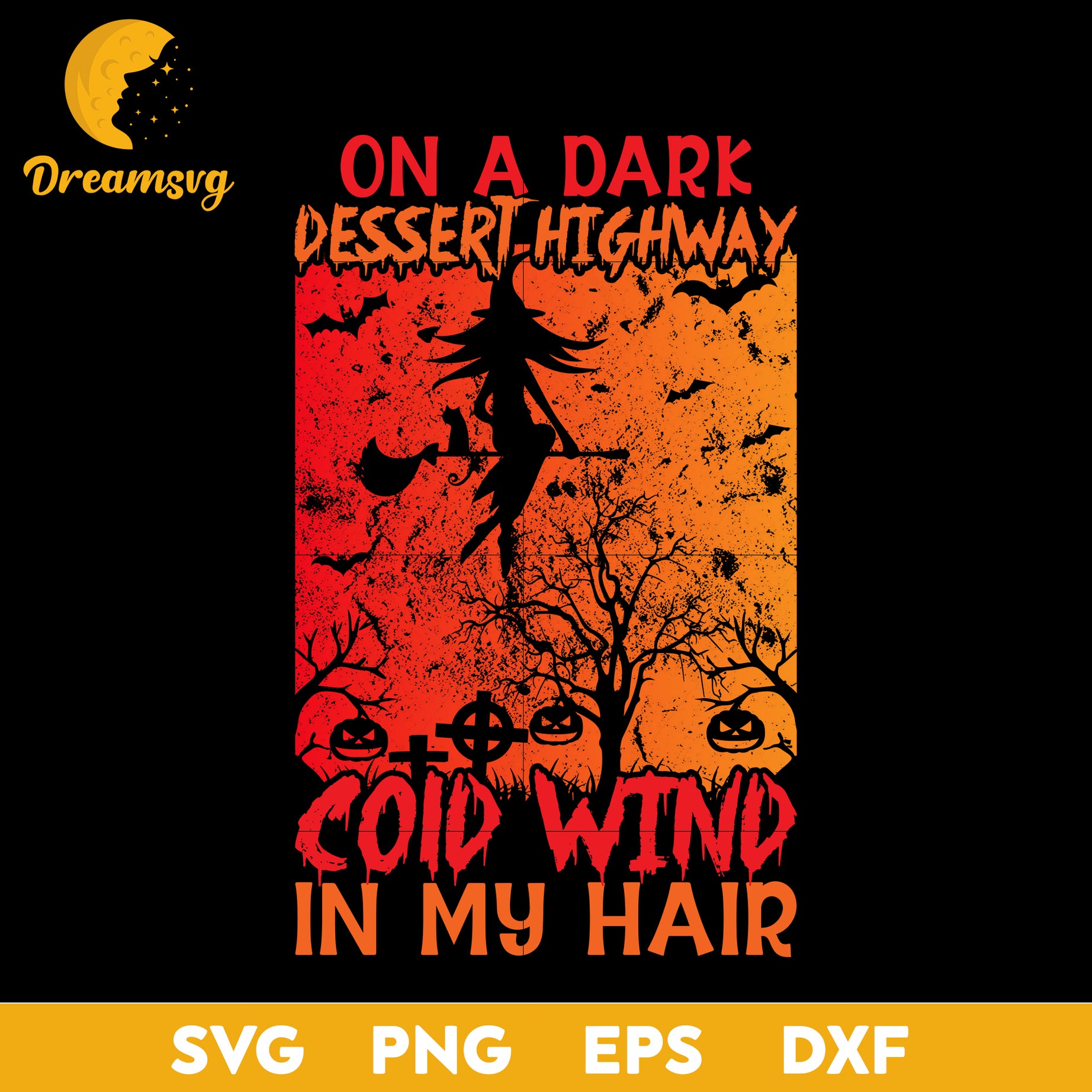 On a dark desert highway cool wind in my hair svg, Halloween svg, png, dxf, eps digital file.