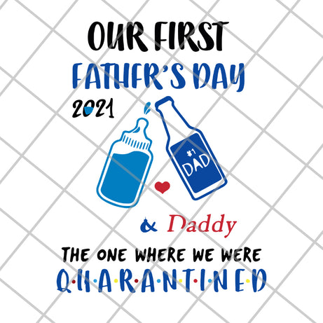 Our first father's day svg, png, dxf, eps digital file FTD26052119