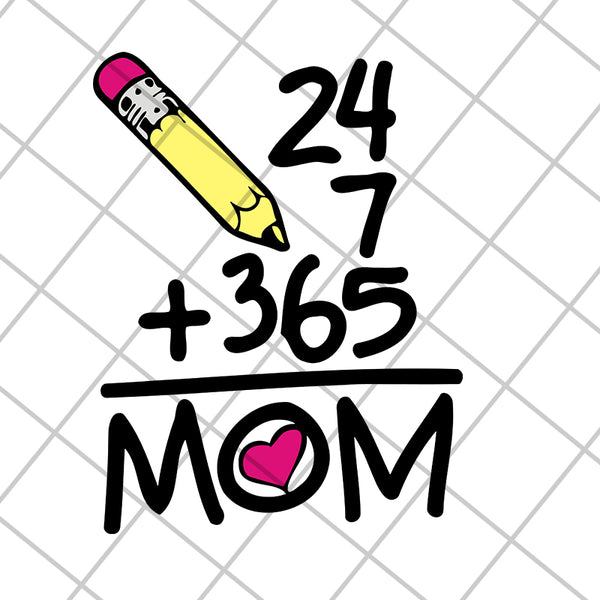 365 mom day svg, Mother's day svg, eps, png, dxf digital file MTD04042133