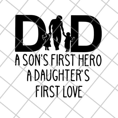 dad a son's first hero svg, png, dxf, eps digital file FTD28052111
