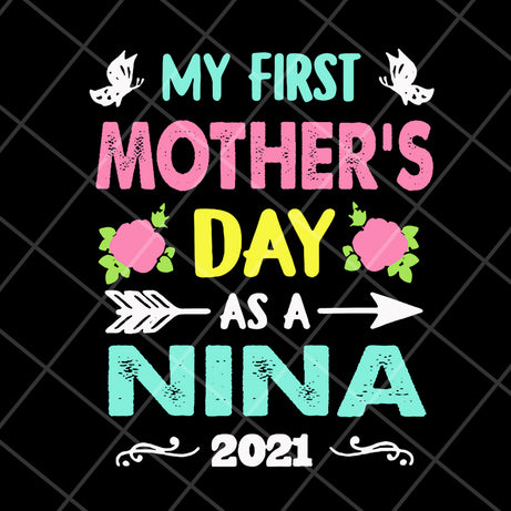 My first mothers day svg, Mother's day svg, eps, png, dxf digital file MTD20042110