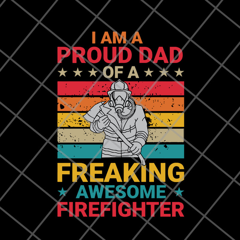 I am a proud dad svg, png, dxf, eps digital file FTD03062119