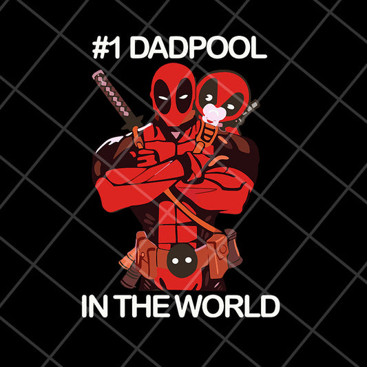 dadpool in the world svg, png, dxf, eps digital file FTD06052119