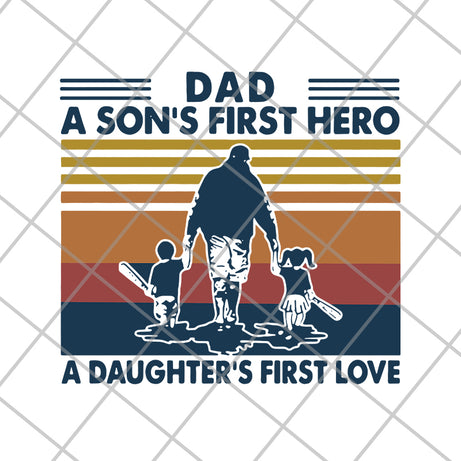a son’s first hero a daughter’s first love svg, png, dxf, eps digital file FTD28052102