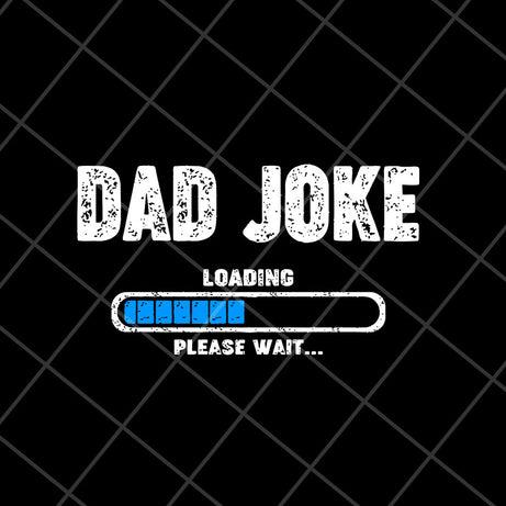 dad joke svg, png, dxf, eps digital file FTD15052117