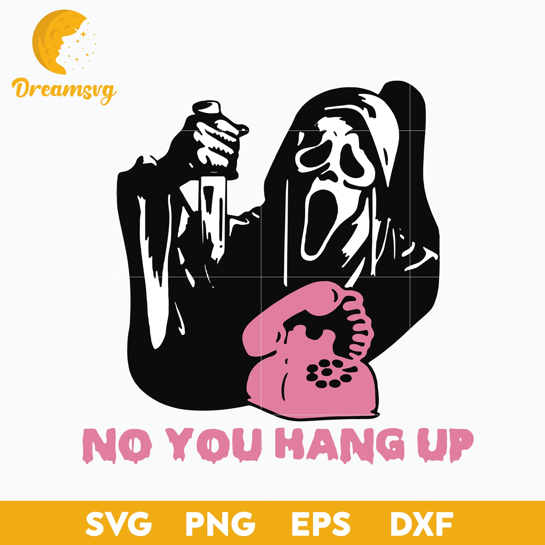 No You Hang Up Svg, Scream Svg, Ghostface Svg, Halloween Svg, png, dxf, eps digital file.