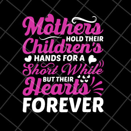 Mother's hold their children's svg, Mother's day svg, eps, png, dxf digital file