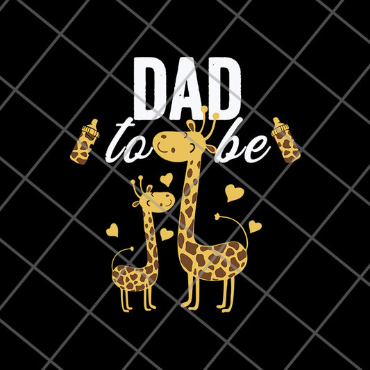  dad to be svg, png, dxf, eps digital file FTD20052118