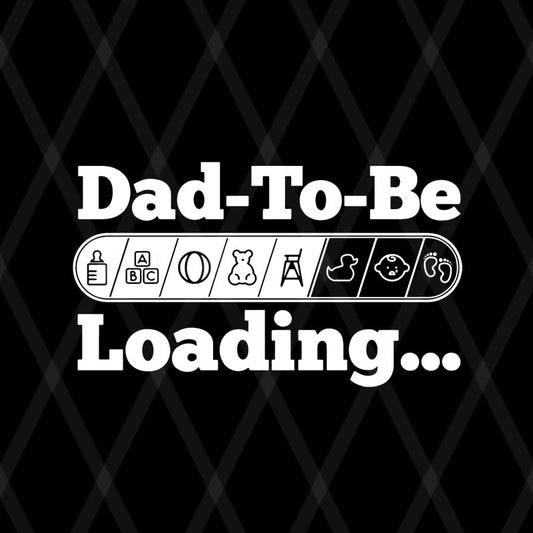 Dad to be svg, png, dxf, eps digital file FTD08062107