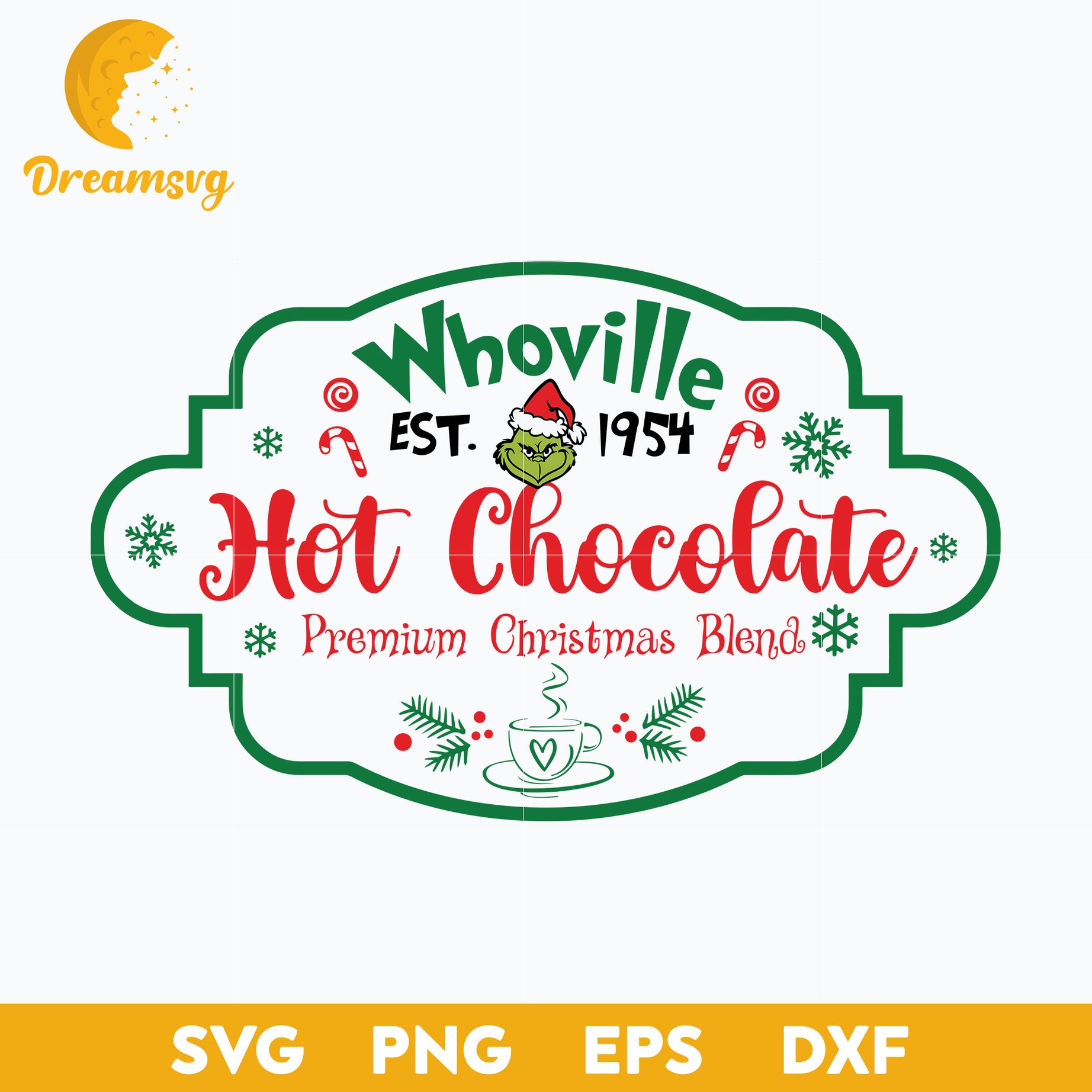 Whoville Hot Chocolate Premium Christmas Blend EST.1954 SVG, Grinch Christmas SVG