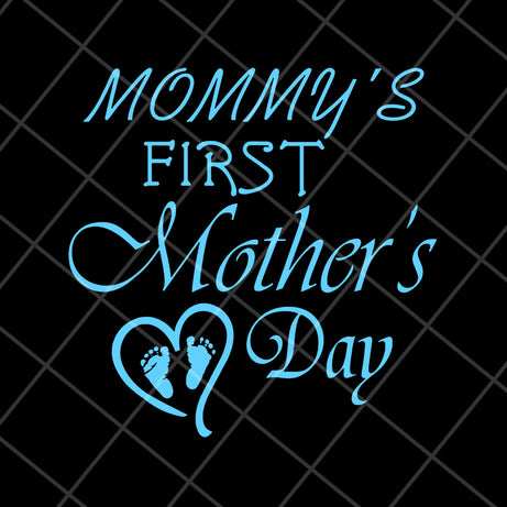 Mommy is first mothers day svg, Mother's day svg, eps, png, dxf digital file MTD20042101