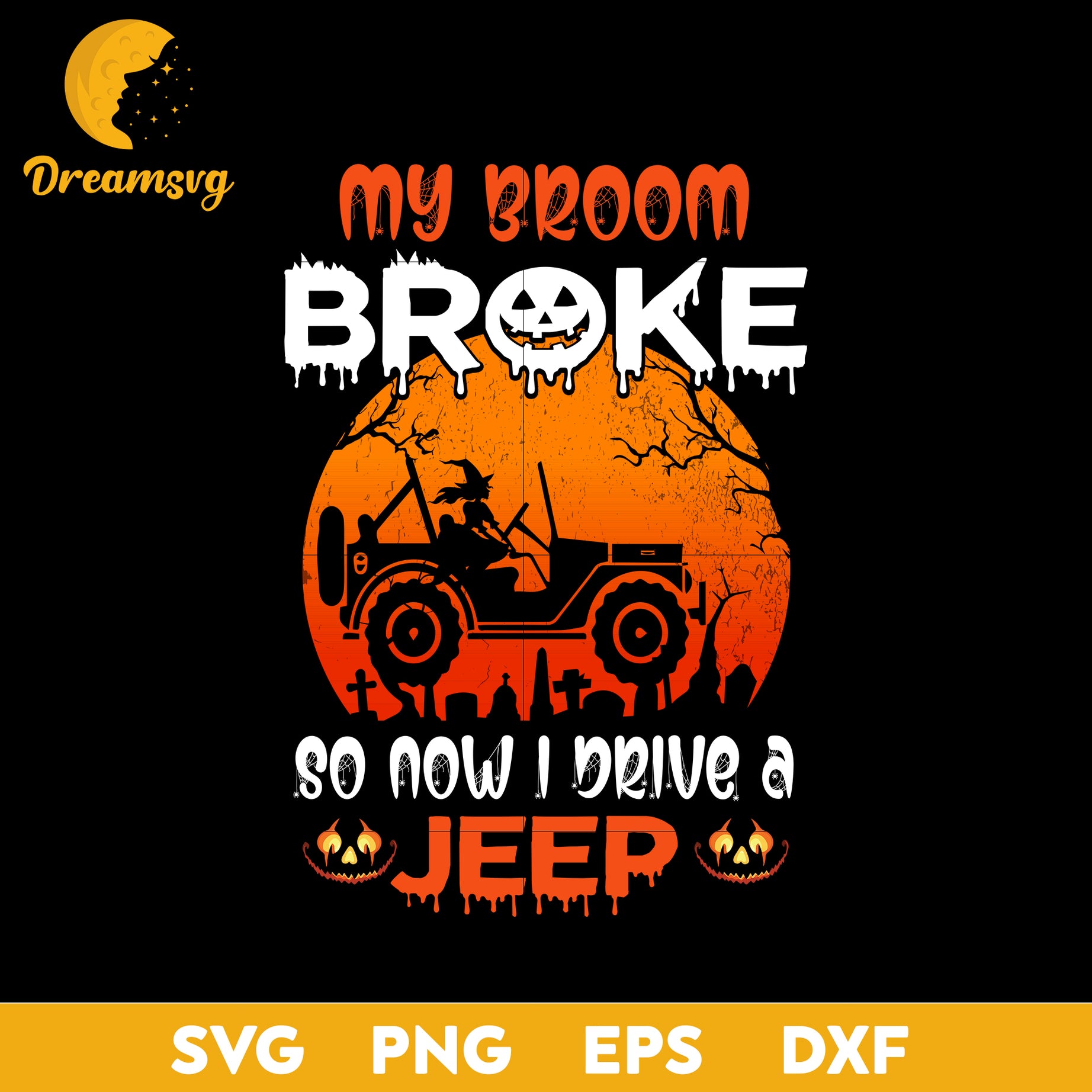 My broom broke so now i drive a jeep halloween svg, Halloween svg, png, dxf, eps digital file.
