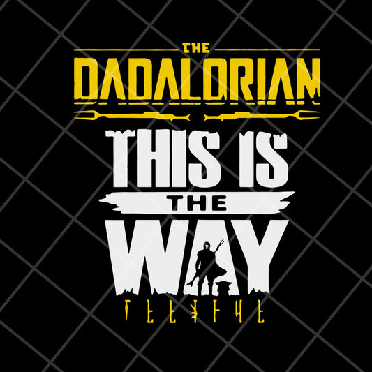 The Dadalorian This Is The Way svg, png, dxf, eps digital file FTD06052145