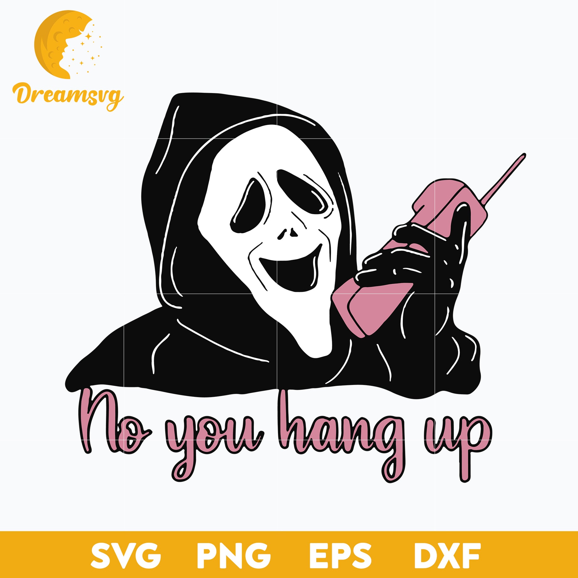 No You Hang Up Svg, Scream Svg, Ghostface Svg, Halloween Svg, png, dxf, eps digital file.
