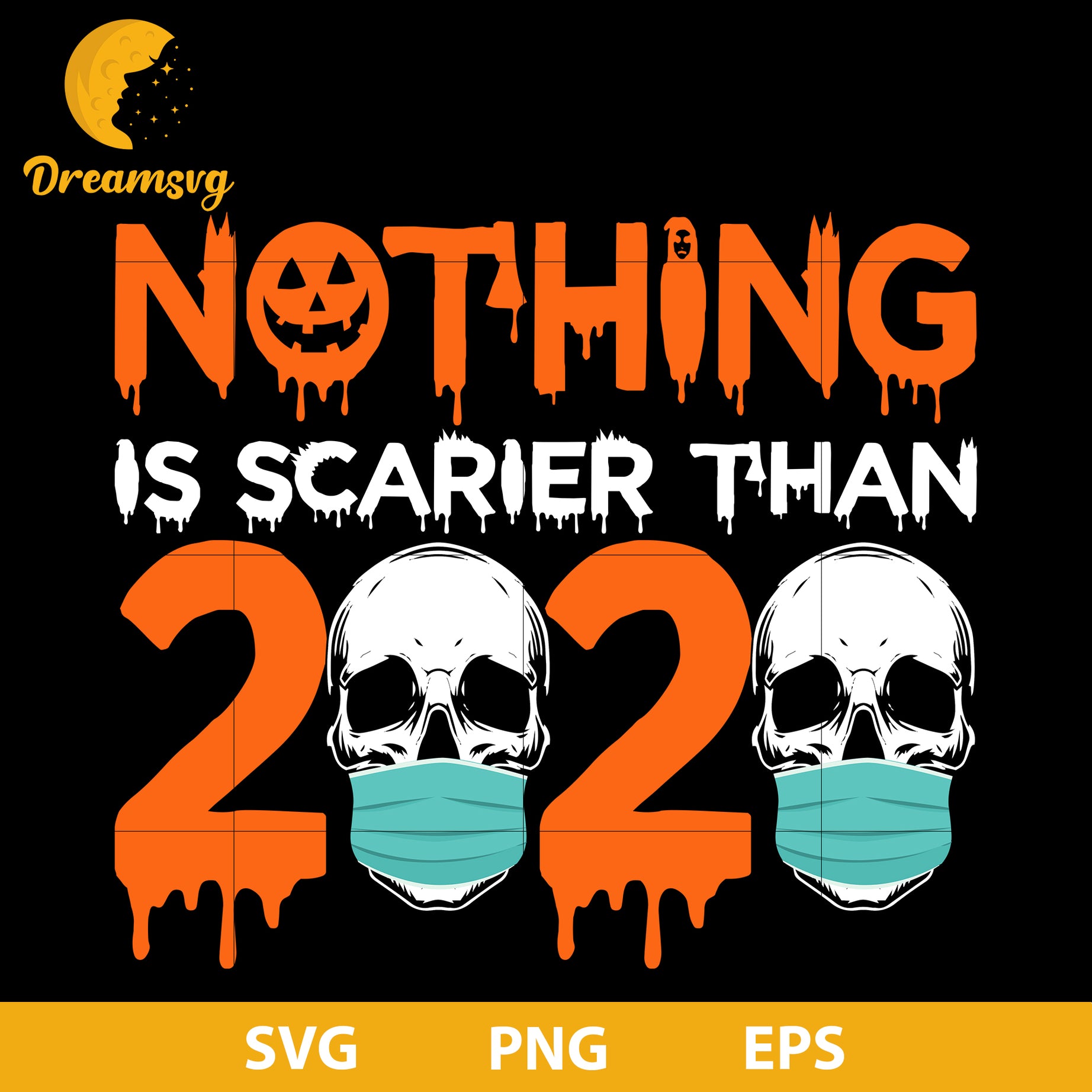 Nothing is scarier than 2020 svg, Halloween svg, png, dxf, eps digital file.