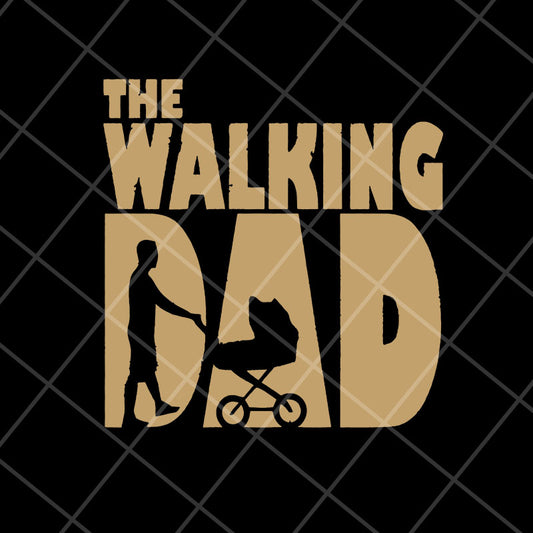the walking dad-svg, png, dxf, eps digital file FTD10052116