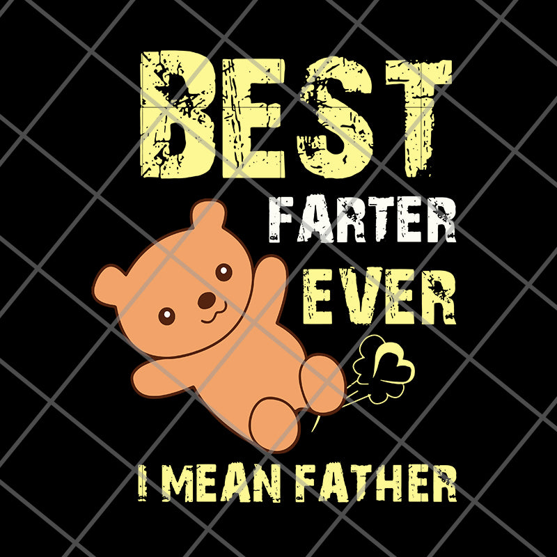 best father ever svg, png, dxf, eps digital file FTD27052120