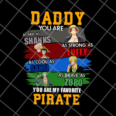 Dad One Piece Shirt, Daddy You Are My Favorite svg, png, dxf, eps digital file FTD29052126