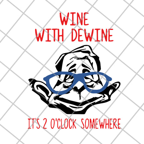 Wine dewine 2 oclock svg, png, dxf, eps digital file FN14062114