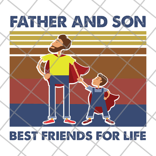 Father and Son Best Friends For Life svg, png, dxf, eps digital file FTD29052111