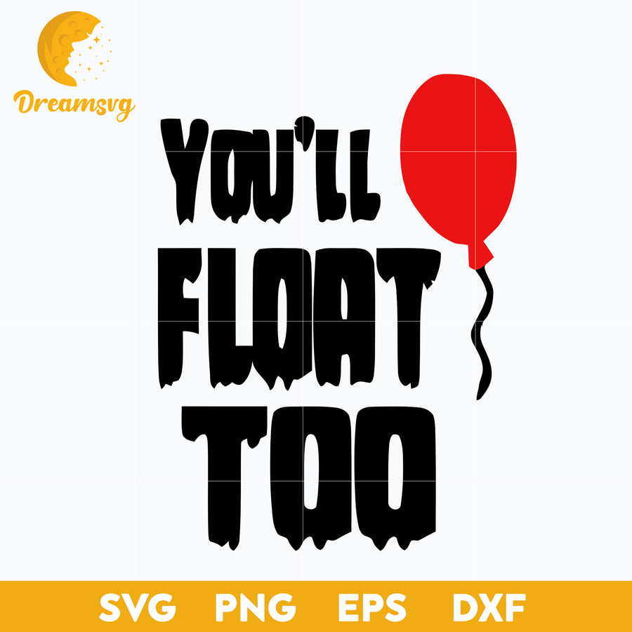 You'll Float Too Svg, Horro movies halloween svg, Horror Characters svg, Halloween svg, png, dxf, eps digital file.