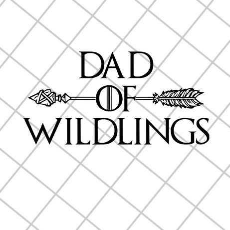 Dad of wildlings svg, Fathers day svg, png, dxf, eps digital file FTD29042133