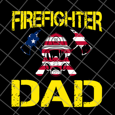 Firefighter Dad US flag svg, png, dxf, eps digital file FTD03062115