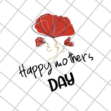 happy mother's day svg, Mother's day svg, eps, png, dxf digital file MTD26042109