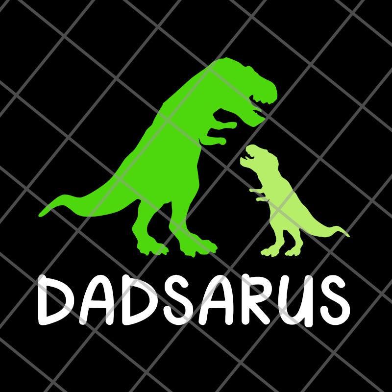 dadsaurus svg, png, dxf, eps digital file FTD24052115