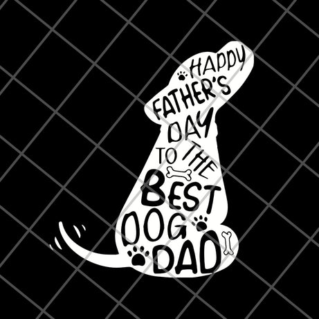 happy father's day svg, png, dxf, eps digital file FTD20052114