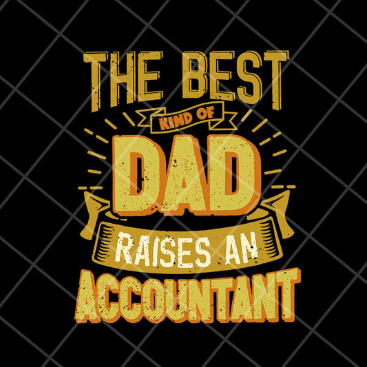 the best kind of dad svg, png, dxf, eps digital file FTD10052114