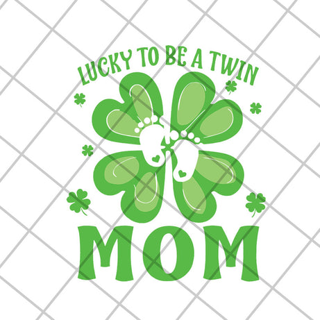 Lucky to be a twin mom svg, Mother's day svg, eps, png, dxf digital file MTD26042125