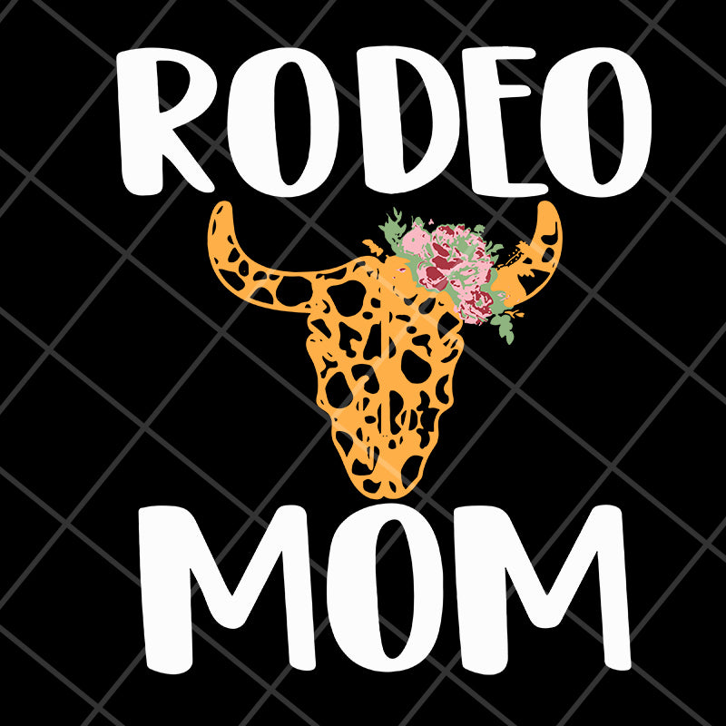 Rodeo mom svg, Mother's day svg, eps, png, dxf digital file MTD15042126