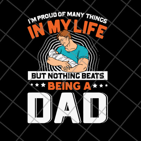  i'm proud of many things in my life but nothing svg, png, dxf, eps digital file FTD19052119