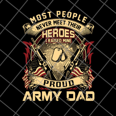 Most People Never Meet Their Heroes svg, png, dxf, eps digital file FTD04062113