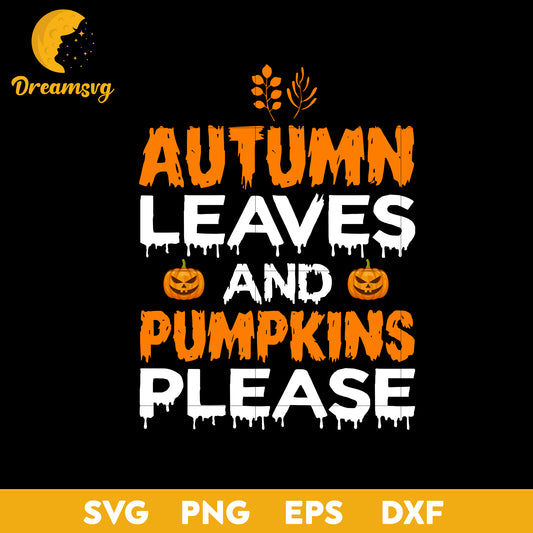 Autumn leaves and pumpkins please svg