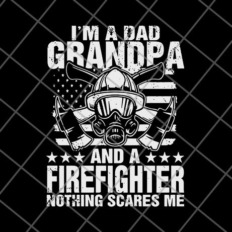 Im A Dad Grandpa Firefighter svg, png, dxf, eps digital file FTD03062112