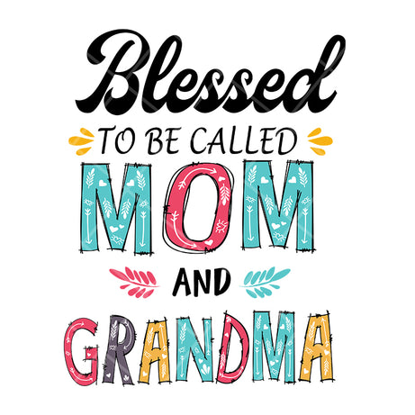Blesed to be called mom and grandma svg, Mother's day svg, eps, png, dxf digital file MTD05042125